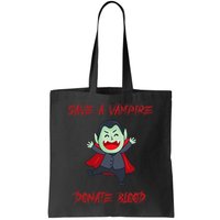 Cute Save A Vampire Donate Blood Vampire Halloween Bag