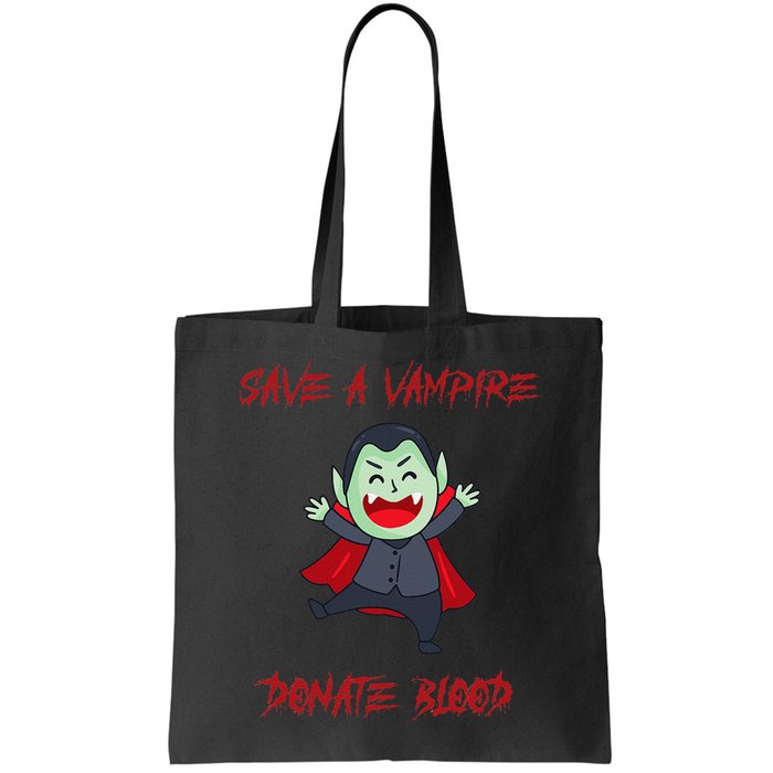 Cute Save A Vampire Donate Blood Vampire Halloween Bag