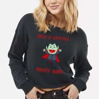 Cute Save A Vampire Donate Blood Vampire Halloween Cropped Pullover Crew