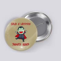 Cute Save A Vampire Donate Blood Vampire Halloween Button