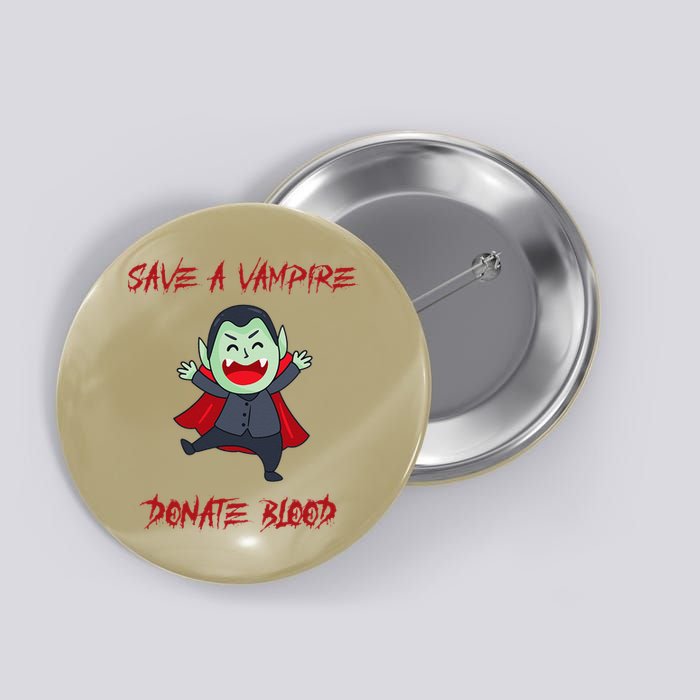 Cute Save A Vampire Donate Blood Vampire Halloween Button