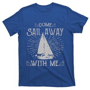 Come Sail Away With Me T-Shirt