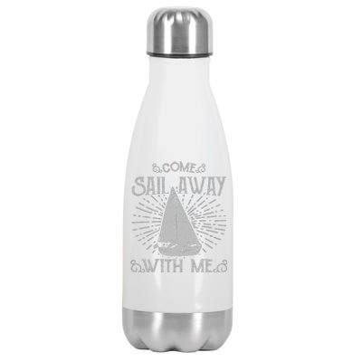 Come Sail Away With Me Stainless Steel Insulated Water Bottle