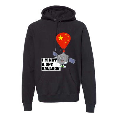 Chinese Surveillance Balloon I'm Not a Spy Ballon Usa Premium Hoodie