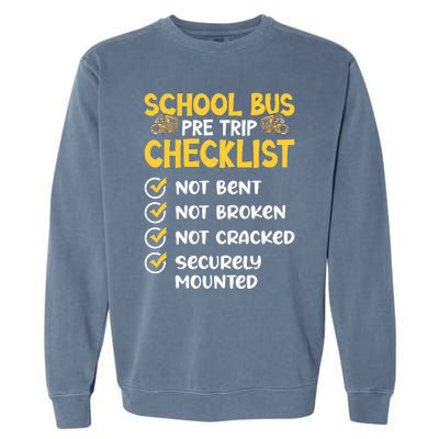 Cdl School Bus Driver Pretrip Trucking Retro Trucker Pride Garment-Dyed Sweatshirt