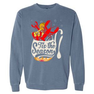 Crawfish Season Boil Funny Crayfish Eating Lobster Gift Garment-Dyed Sweatshirt