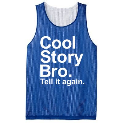 Cool Story Bro Tell It Again Cool Gift Mesh Reversible Basketball Jersey Tank