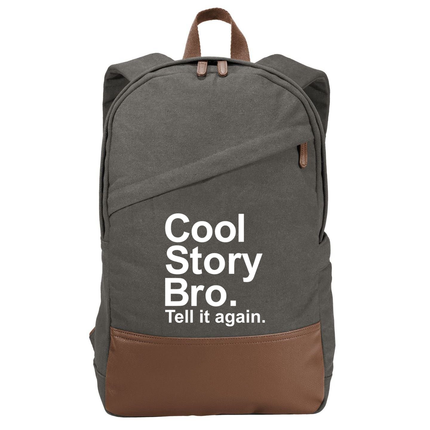 Cool Story Bro Tell It Again Cool Gift Cotton Canvas Backpack