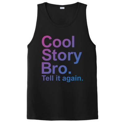 Cool Story Bro Tell It Again Cool Gift PosiCharge Competitor Tank