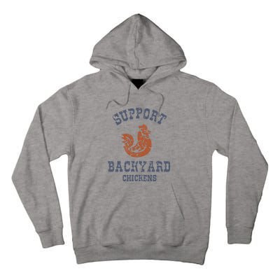 Chicken Support Backyard Casual Chicken Farming Tall Hoodie