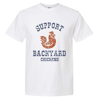 Chicken Support Backyard Casual Chicken Farming Garment-Dyed Heavyweight T-Shirt