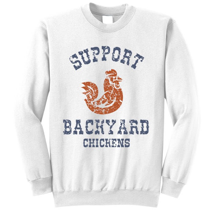 Chicken Support Backyard Casual Chicken Farming Sweatshirt