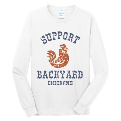 Chicken Support Backyard Casual Chicken Farming Tall Long Sleeve T-Shirt