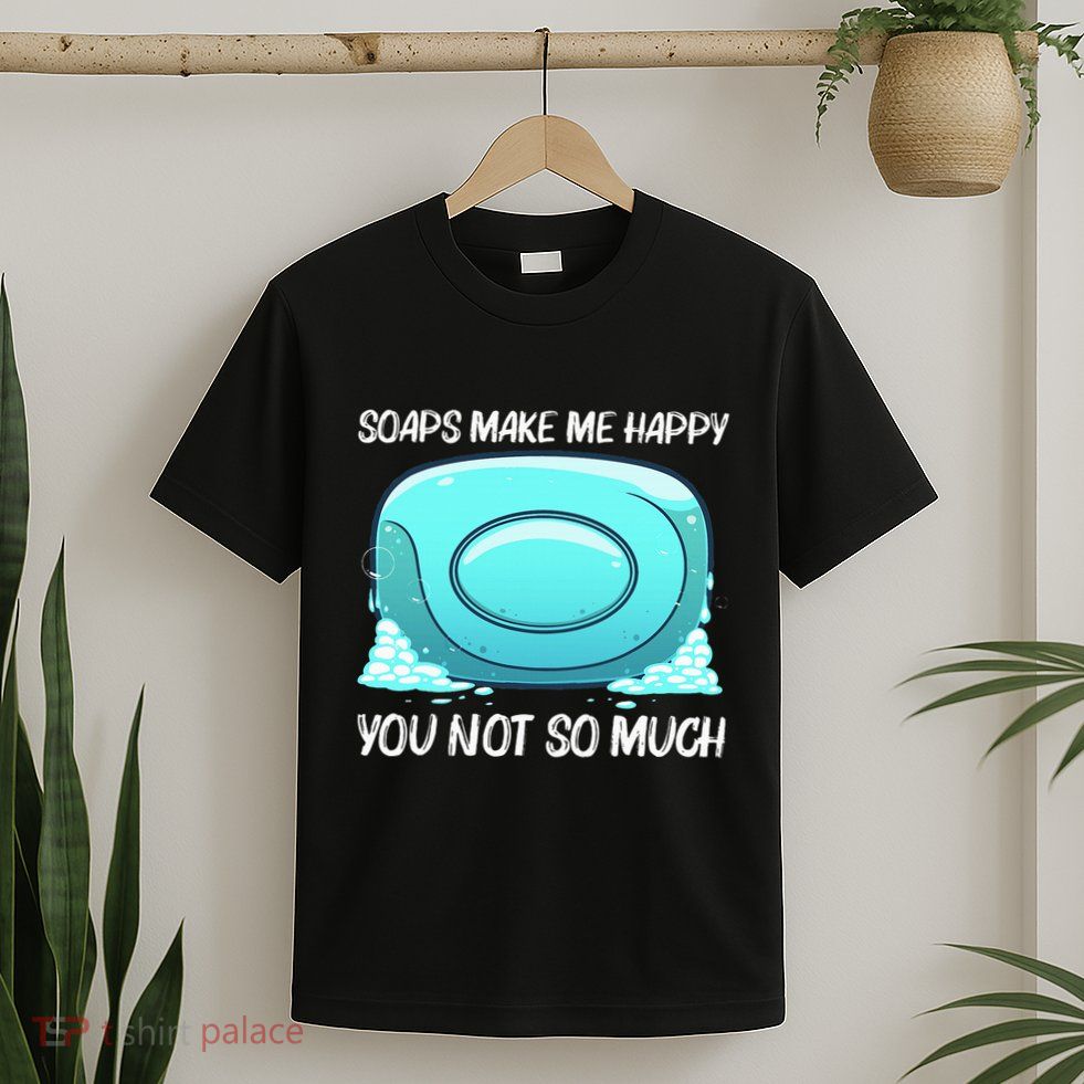 Cute Soap Bar Soap Maker Dealer Making T-Shirt
