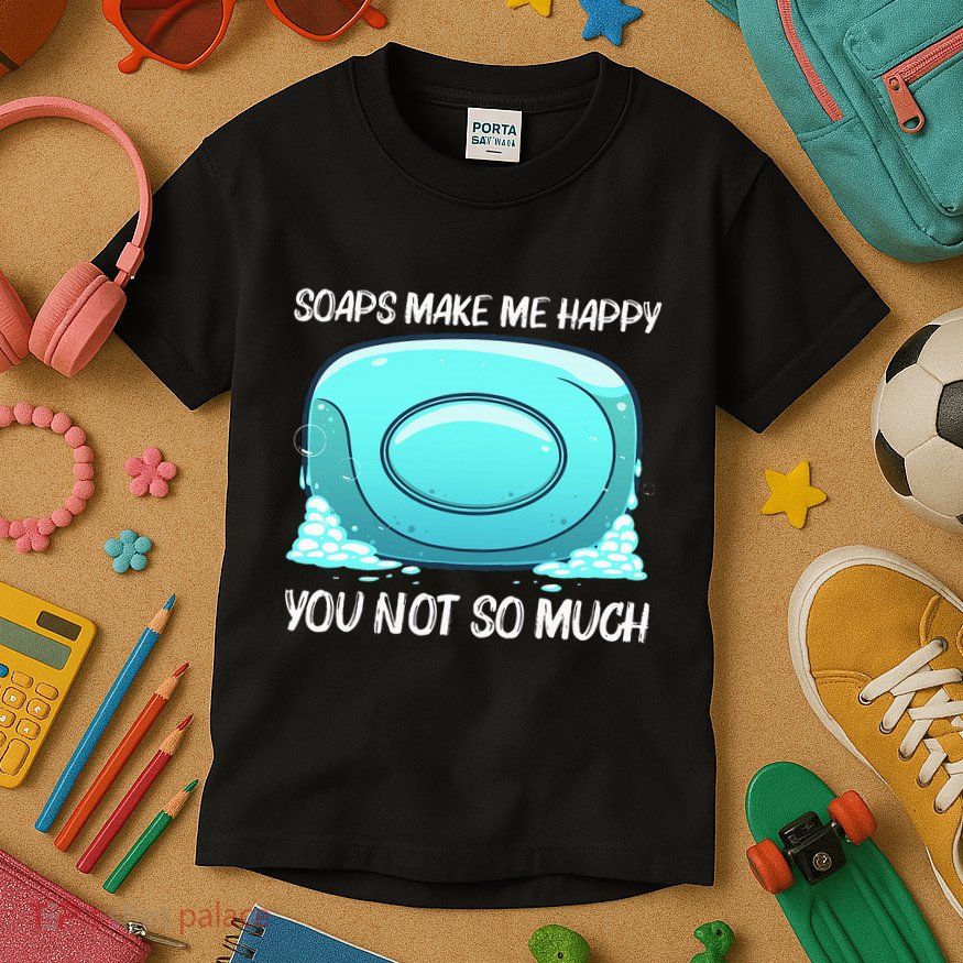 Cute Soap Bar Soap Maker Dealer Making Kids T-Shirt
