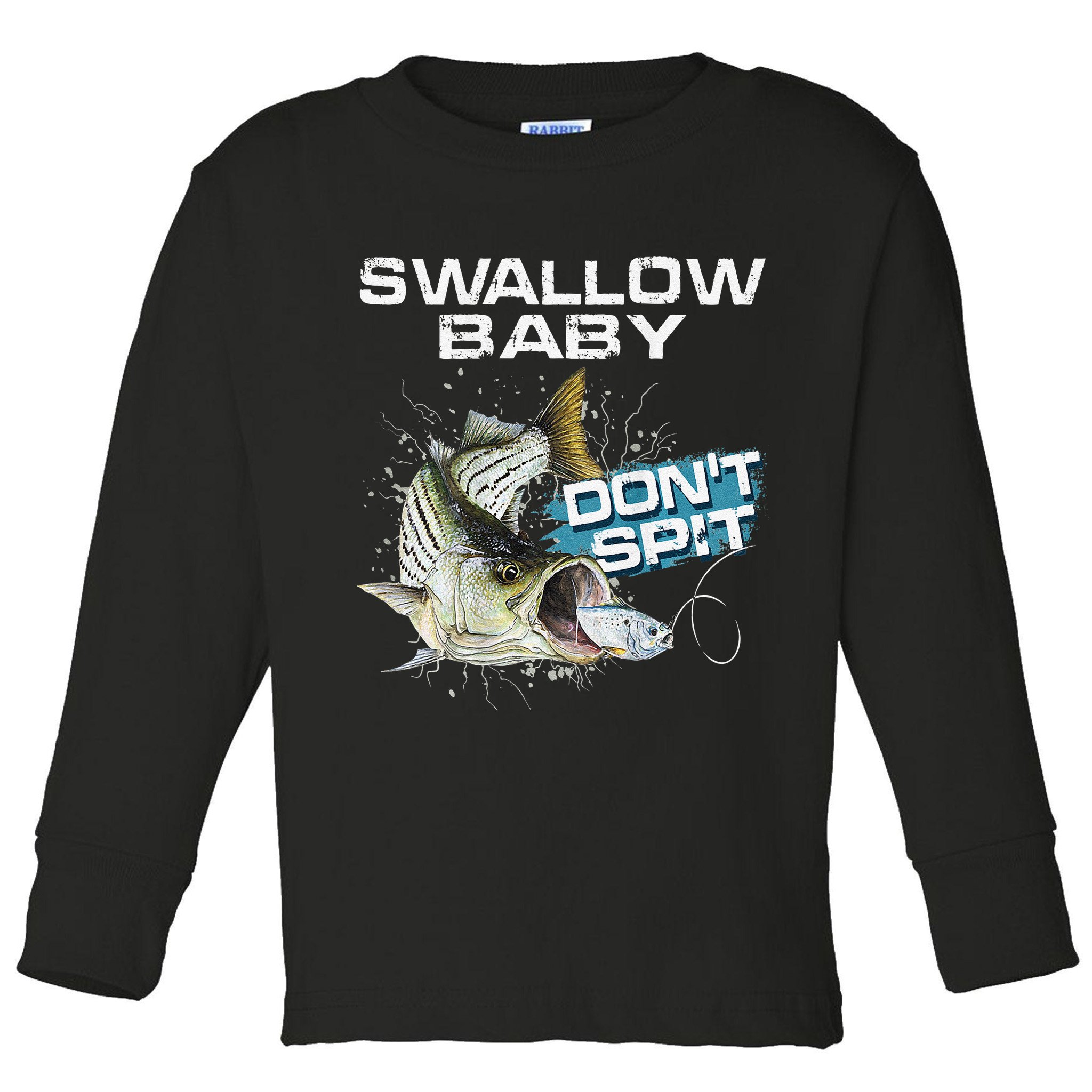 Cute Swallow Baby Dont Spit Striper Bass Fishing Toddler Long Sleeve Shirt