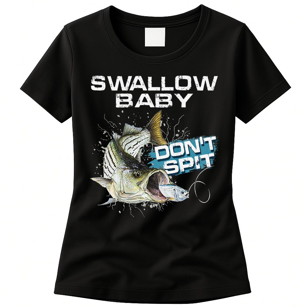 Cute Swallow Baby Dont Spit Striper Bass Fishing Womens T-Shirt