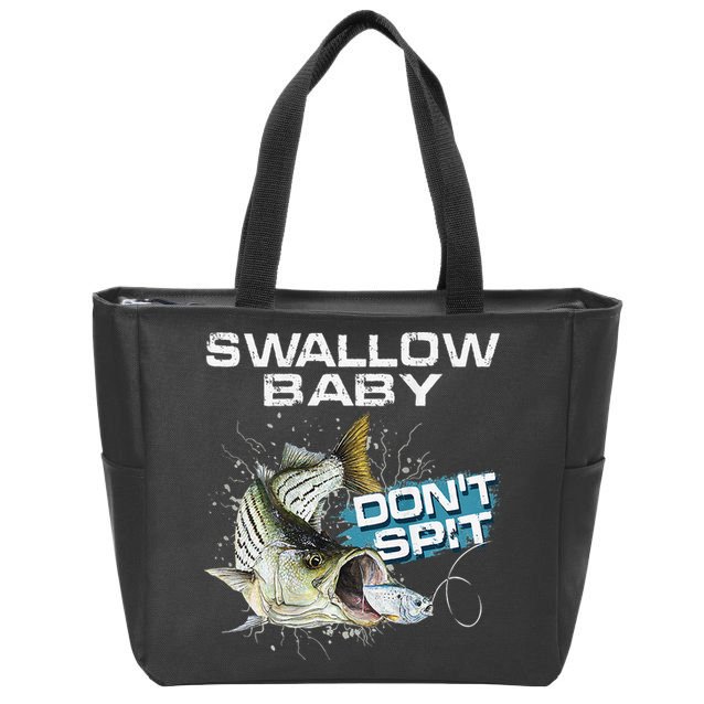 Cute Swallow Baby Dont Spit Striper Bass Fishing Zip Tote Bag