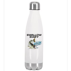 Cute Swallow Baby Dont Spit Striper Bass Fishing Stainless Steel Insulated Water Bottle