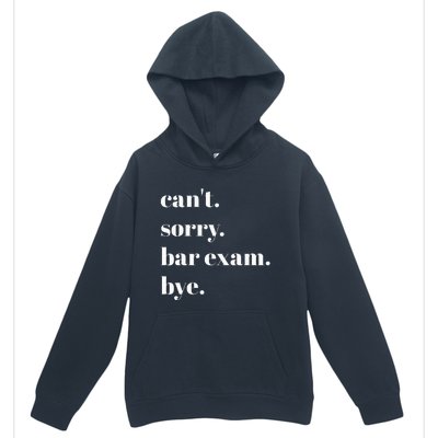 CanT Sorry Bar Exam Bye Urban Pullover Hoodie