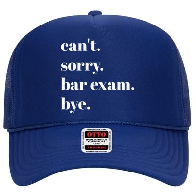 CanT Sorry Bar Exam Bye High Crown Mesh Back Trucker Hat