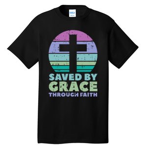 Cross Saved By Grace God Jesus Christian Tall T-Shirt