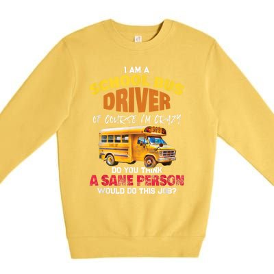 Crazy School Bus Driver Back To School Funny School Bus Premium Crewneck Sweatshirt