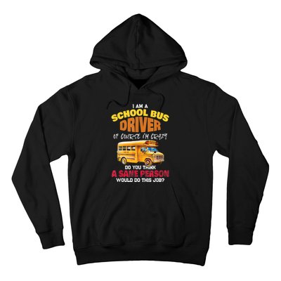 Crazy School Bus Driver Back To School Funny School Bus Hoodie