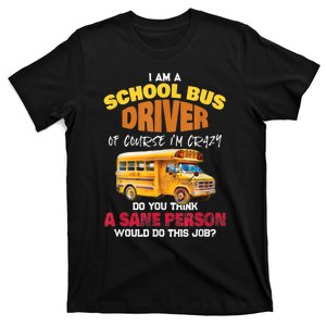 Crazy School Bus Driver Back To School Funny School Bus T-Shirt