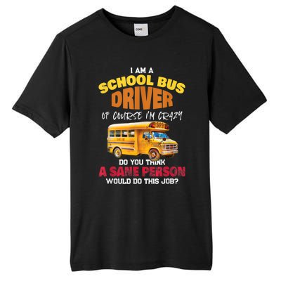 Crazy School Bus Driver Back To School Funny School Bus Tall Fusion ChromaSoft Performance T-Shirt