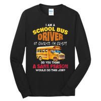 Crazy School Bus Driver Back To School Funny School Bus Tall Long Sleeve T-Shirt