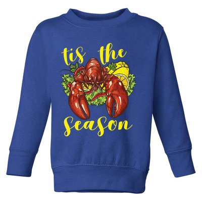 Crawfish Season Boil Crayfish Cooking Lobster Funny Gift Toddler Sweatshirt
