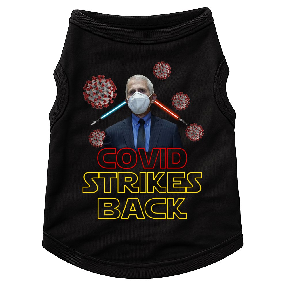Covid Strikes Back Dr Fauci Funny Doggie Tank