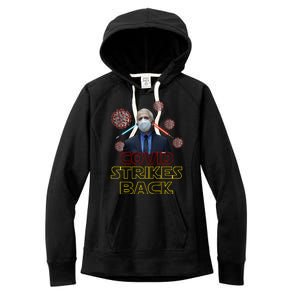 Covid Strikes Back Dr Fauci Funny Women's Fleece Hoodie