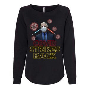 Covid Strikes Back Dr Fauci Funny Womens California Wash Sweatshirt