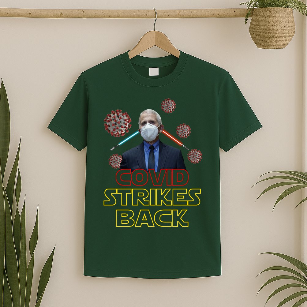 Covid Strikes Back Dr Fauci Funny T-Shirt