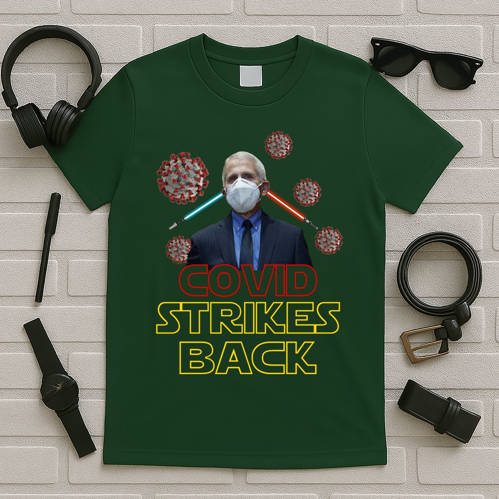 Covid Strikes Back Dr Fauci Funny T-Shirt