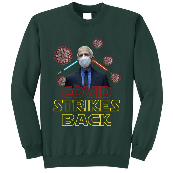 Covid Strikes Back Dr Fauci Funny Tall Sweatshirt