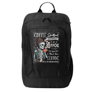 Coffee Spelled Backwards Is Eeffoc Skeleton Ing Coffee Gift City Backpack