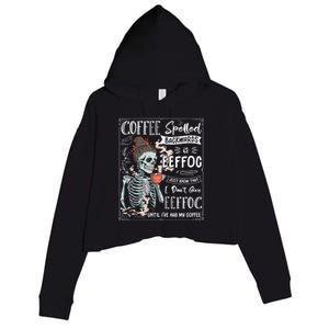 Coffee Spelled Backwards Is Eeffoc Skeleton Ing Coffee Gift Crop Fleece Hoodie