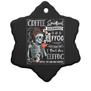 Coffee Spelled Backwards Is Eeffoc Skeleton Ing Coffee Gift Ceramic Star Ornament