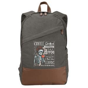 Coffee Spelled Backwards Is Eeffoc Skeleton Ing Coffee Gift Cotton Canvas Backpack