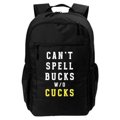 Cant Spell Bucks Without Cucks Michigan Football Backpack