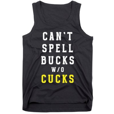 Cant Spell Bucks Without Cucks Michigan Football Tank Top