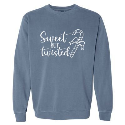 Christmas Sweet But Twisted Candy Cane Funny Xmas Gift Garment-Dyed Sweatshirt