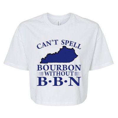 CanT Spell Bourbon Without Bbn Kentucky Bourbon Trail Bella+Canvas Jersey Crop Tee