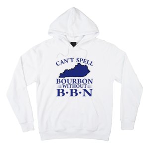 CanT Spell Bourbon Without Bbn Kentucky Bourbon Trail Hoodie