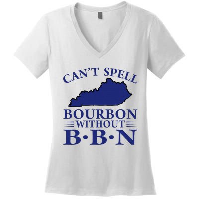 CanT Spell Bourbon Without Bbn Kentucky Bourbon Trail Women's V-Neck T-Shirt