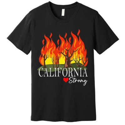 California Strong California Fire Gift Premium T-Shirt