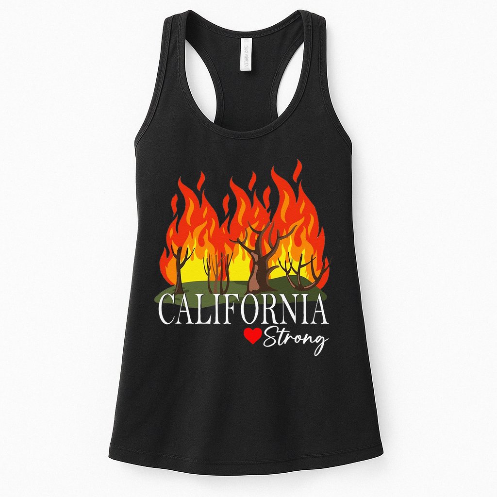 California Strong California Fire Gift Womens Tank Top